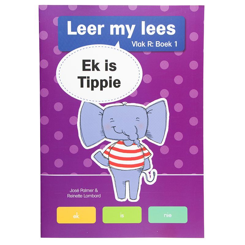 Leer my lees (Vlak R Grootboek 1): Ek is Tippie