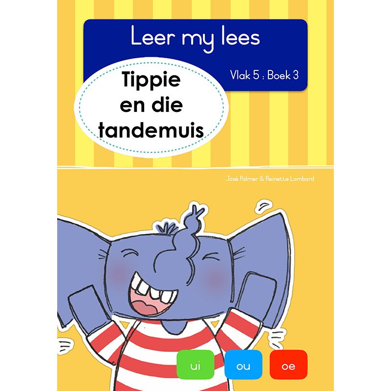 Leer my lees (Vlak5) 3: Tippie en die tandemuis