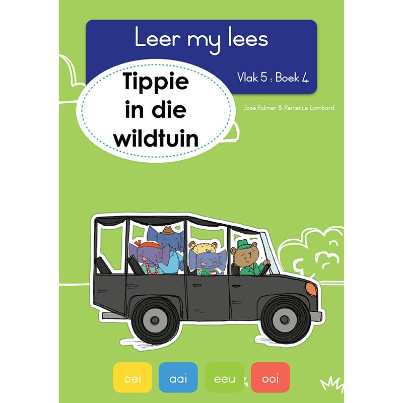 Leer my lees (Vlak5) 4: Tippie en die wildtuin