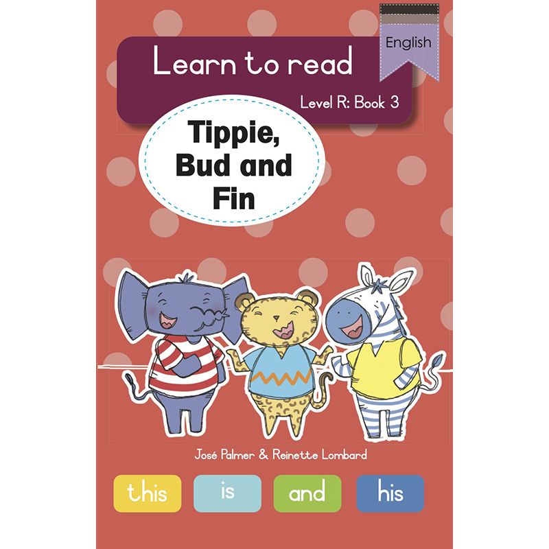 Learn to read (Level R Big Book 3): Tippie, Bud and Fin