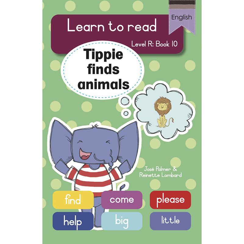 Learn to read (Level R Big Book 10): Tippie finds animals