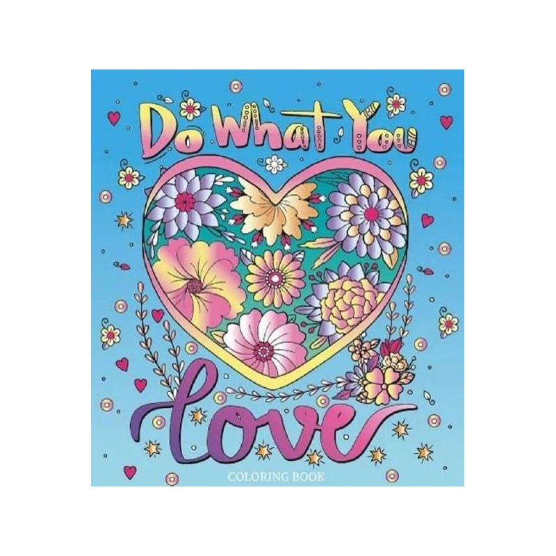 Adult Colouring - Do what You Love