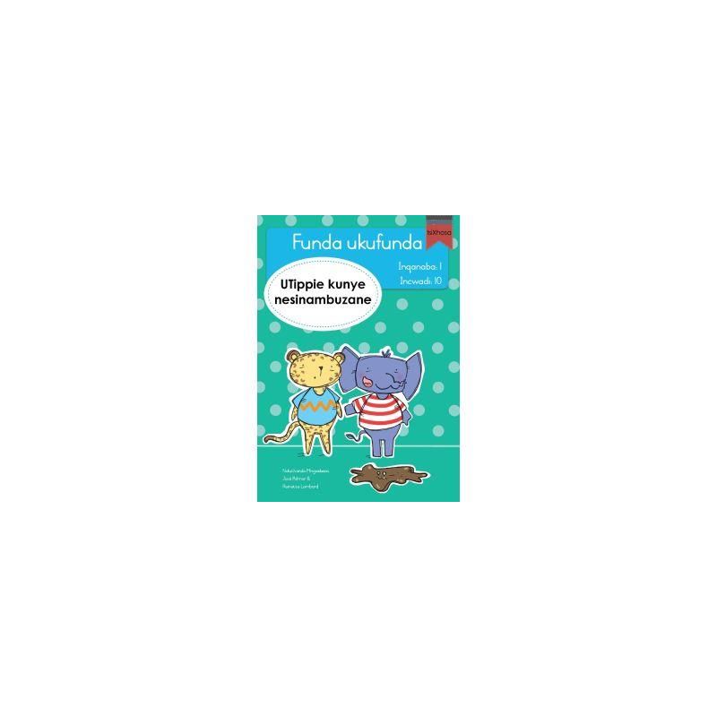 Funda ukufunda(isiXhosa1)10: UTippie kunye nesinam