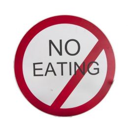 Road Sign - Plastic Sign - No Eating
